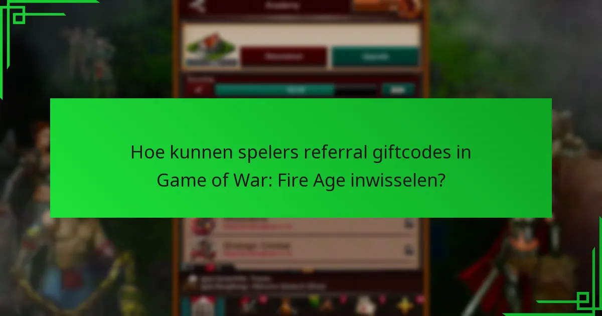 Hoe kunnen spelers referral giftcodes verkrijgen?