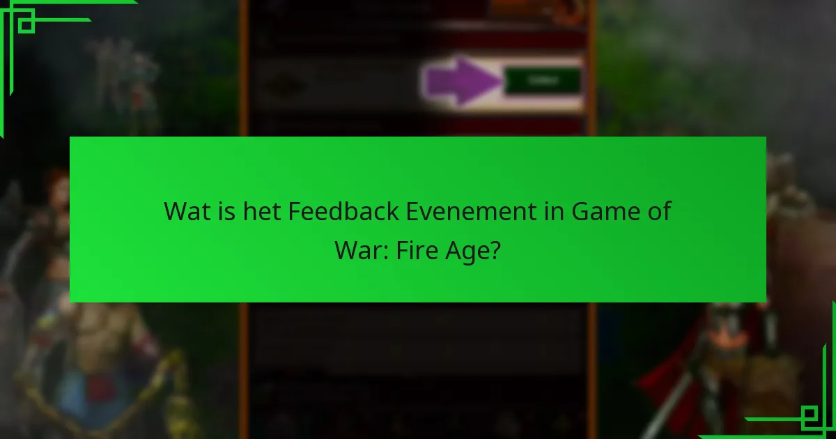 Hoe kunnen spelers hun beloningen in het Feedback Evenement maximaliseren?