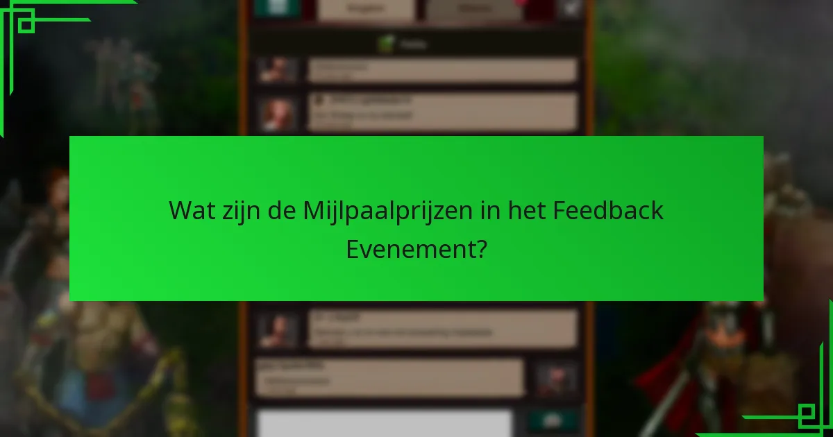 Welke in-game aankopen kunnen deelname aan het Feedback Evenement verbeteren?