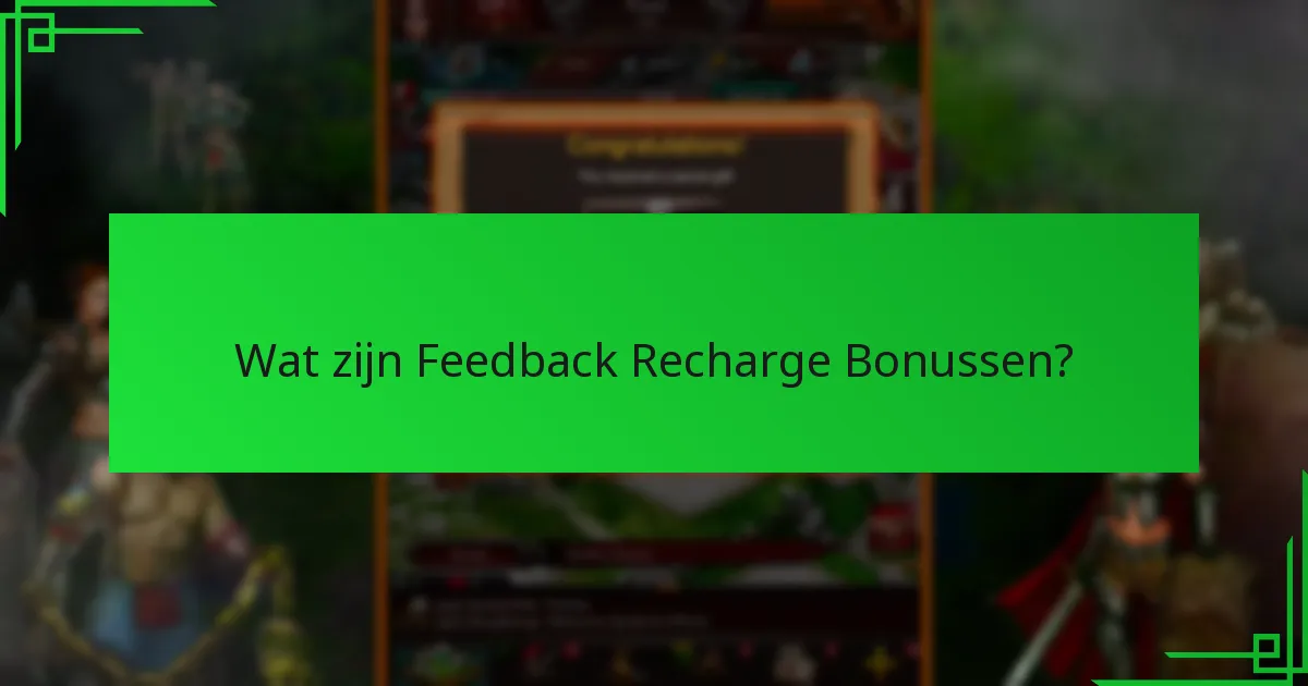 Hoe feedback recharge bonussen in te wisselen?